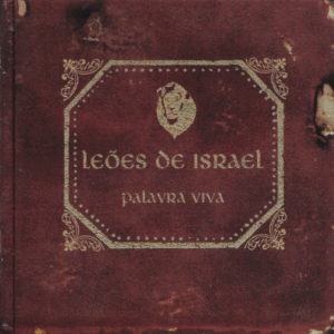 Leões de Israel – Palavra Viva