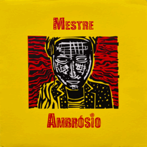 MESTRE AMBRÓSIO - MESTRE AMBRÓSIO (1996/2025)